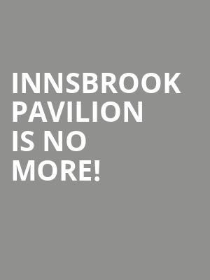 Innsbrook Pavilion is no more